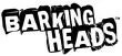 BARKING HEADS